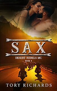 SAX (Desert Rebels MC Book 4)