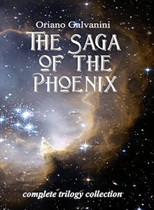 The Saga of the Phoenix: trilogy collection