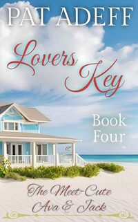 The Meet-Cute - Ava & Jack: Book Four in the Lovers Key Series
