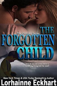 The Forgotten Child (Finding Love ~ The Outsider Series Book 1)