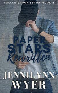 Paper Stars Rewritten: Fallen Brook Series: Book 2