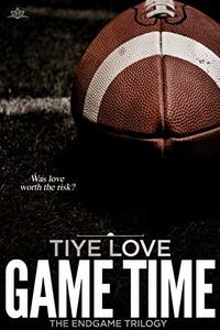 Game Time (Endgame Trilogy Book 2)