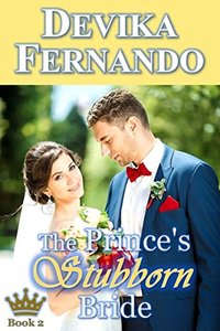 The Prince's Stubborn Bride: Royal Romance