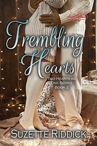 Trembling Hearts: Part 1 (Two Hearts as One Book 2)