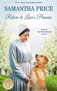 Return to Love's Promise: Amish Romance (The Amish Bonnet Sisters Book 41)