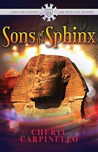 Sons of the Sphinx: Ancient Tales & Legends (Feathers of the Phoenix) - Published on Oct, 2014