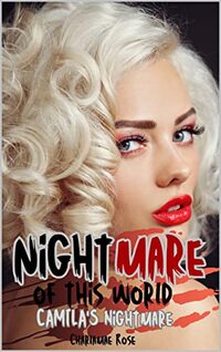 Nightmares of this World Camila's Nightmare (The King of the Nightmares of this World Book 3)