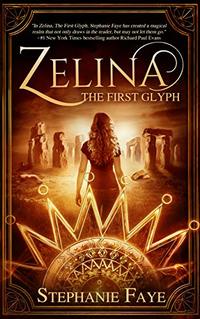 Zelina: The First Glyph (The Zelina Series Book 1) - Published on Oct, 2019