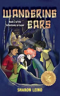 Wandering Ears: Book 2 of the Adventures in Lusair - Published on Mar, 2023