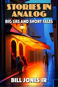 Stories in Analog: Big Lies and Short Tales