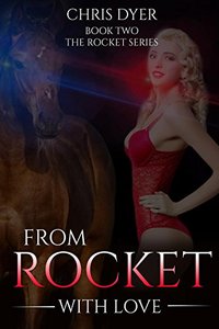 From Rocket With Love: Book Two The Rocket Series