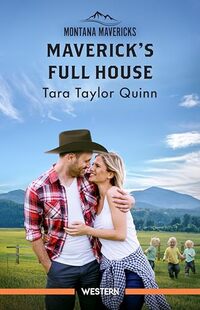 Maverick's Full House (Montana Mavericks: The Tenacity Social Club Book 5)