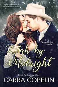 Lilah By Midnight: Texas Holidays Novella - Published on Oct, 2013