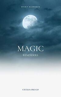 MAGIC REMINDERS: Spirit Elements