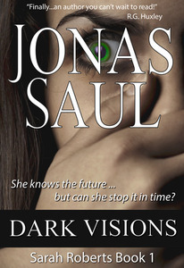 Dark Visions (Sarah Roberts, #1)