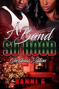 A Bond So Hood: Christmas Edition