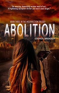 Abolition (Insurrection Trilogy Book 3)