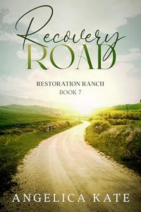 Recovery Road (Restoration Ranch Book 8)