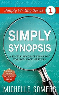 Simply Synopsis (Simply Writing Series)