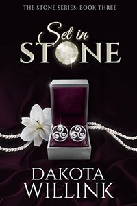 Set In Stone (The Stone Series Book 3)