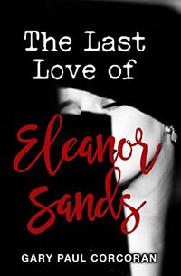 The Last Love of Eleanor Sands