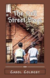 The Dell Street Boys (Dell Street Series) (Volume 1)