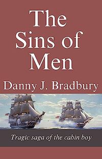 The Sins of Men: Tragic Saga of the Cabin Boy (Volume 1) - Published on Jun, 2023