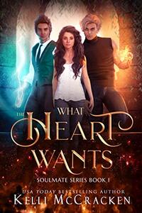 What the Heart Wants: A Psychic-Elemental Romance (Soulmate Book 1) - Published on Sep, 2020