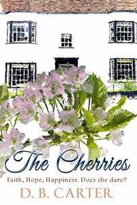 The Cherries: Faith, Hope, Happiness. Does she dare?