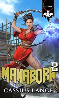 Manaborn 2: A Cultivation/Progression Series