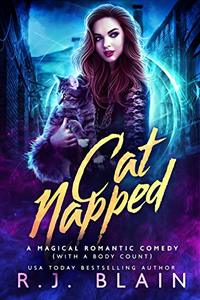 Catnapped: A Magical Romantic Comedy (with a body count) - Published on May, 2021