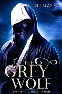 The Grey Wolf: A Novel of Alternate Earth