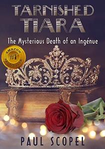 Tarnished Tiara: The Mysterious Death of an Ingénue