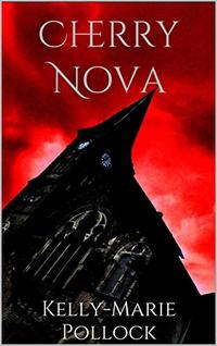 Cherry Nova: The Chronicles of Nova Morgan Book 1