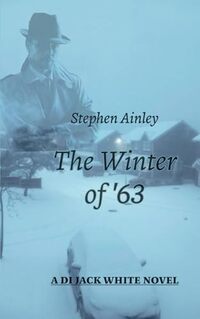 The Winter of '63