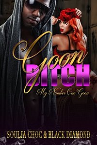 GOON BITCH: My Number One Goon