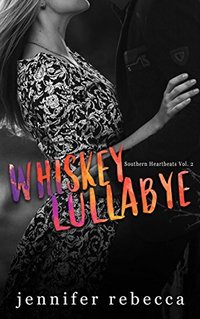 Whiskey Lullabye (Southern Heartbeats, Vol. 2)