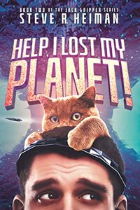 Help, I Lost My Planet! (Jack Gripper Book 2)