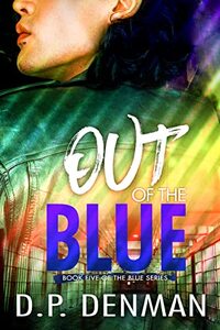 Out of the Blue (Blue Series Book 5)