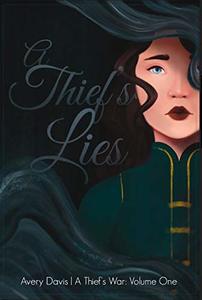 A Thief's Lies: Volume One of A Thief's War - Published on May, 2020