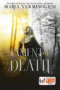 The Lament of Death: Children of Chaos Series