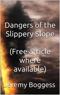 Dangers of the Slippery Slope (Free article where available)