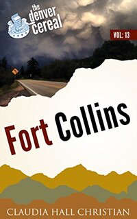 Fort Collins: Denver Cereal, Volume 13