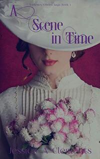 A Scene in Time (The Wellesley/O'Brien Saga Book 1) - Published on Jun, 2020