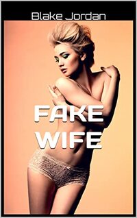 FAKE WIFE: PILOT WIFE TRAINING (HAWAII SUBMISSION Book 2)