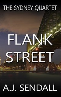 Flank Street (The Sydney Quartet Book 1)