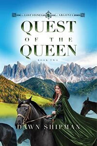 Quest of the Queen: (Lost Stones of Argonia, Book 2): A Story of Fantasy, Mystery, and Romance