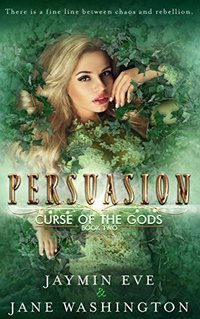 Persuasion (Curse of the Gods Book 2)
