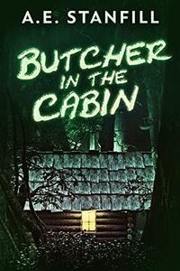 Butcher In The Cabin