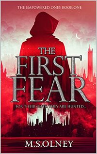 The First Fear (The Empowered Ones Book 1)